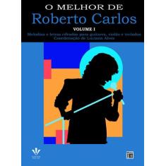 Livro - O melhor de Roberto Carlos - Volume 1