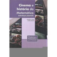 Cinema E História Da Matemática: Entrelaços Possíveis