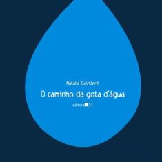 O Caminho Da Gota D’Água