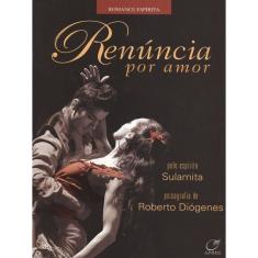 Renúncia Por Amor