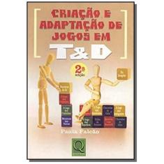 Criacao E Adaptacao De Jogos Em Ted - 2A Edicao - Qualitymark