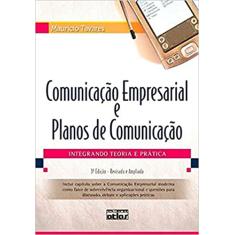 Comunicação Empresarial E Planos De Comunicação: Integrando Teoria E Prática