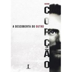 A descoberta do outro (Gustavo Corção) - Vide Editorial