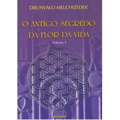 Livro - O Antigo Segredo da Flor Da Vida Vol. 01