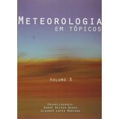 Meteorologia em Tópicos - Volume 3