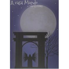 A Casa Mundo e Outros Contos