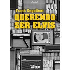 Querendo Ser Elvis