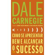 Como se apresentar bem E alcançar O sucesso