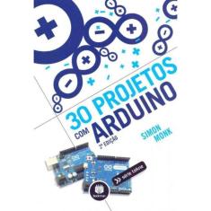 30 Projetos Com Arduino