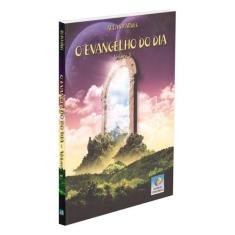 O Evangelho do Dia - Vol. 3 - EDITORA DO CONHECIMENTO