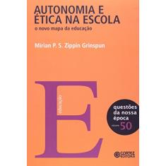 Autonomia e ética na escola: o novo mapa da educação