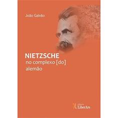 Nietzsche no Complexo (do) Alemão