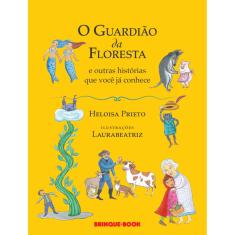 O guardião da floresta e outras histórias que você já conhece