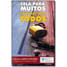 Cela Para Muitos, Liberdade Para Todos