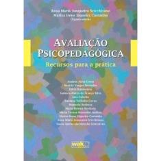 Avaliacao Psicopedagogica - Recursos Para A Pratica