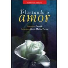 Plantando O Amor