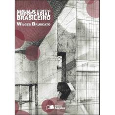 Livro - Manual De Direito Empresarial Brasileiro - 1ª Edição De 2011
