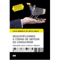Livro - Descomplicando O Código De Defesa Do Consumidor