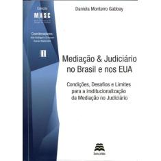 Mediacao E Judiciario No Brasil E Nos Estados Eua - Gazeta Jurídica