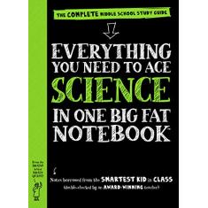 Everything You Need to Ace Science in One Big Fat Notebook: The Complete Middle School Study Guide (Big Fat Notebooks)