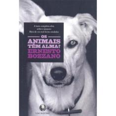 Animais Tem Alma, Os