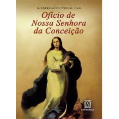 Livro - Ofício De Nossa Senhora Da Conceição