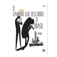 O Vampiro Que Descobriu O Brasil