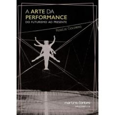 A Arte Da Performance