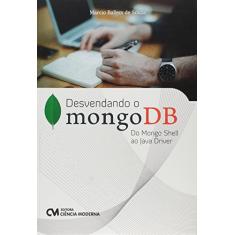 Desvendando o MongoDB. Do Mongo Shell ao Java Driver