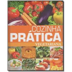Cozinha Prática - Vegetariana - PAE EDITORA E DISTRIBUIDORA, 3