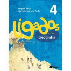 Ligados.com - Geografia 4º Ano - 1ª Ed.