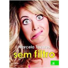 Marcela Tavares Sem Filtro