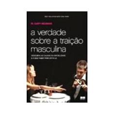 A verdade sobre a traição masculina