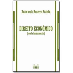 Livro - Direito econômico (teoria fundamental) - 1 ed./2013