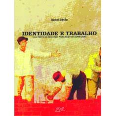 Livro Identidade e trabalho: uma história do operariado... - Eduel