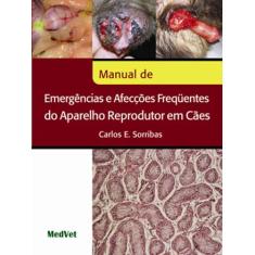 Manual de emergências e afecções frequentes do aparelho reprodutor em 