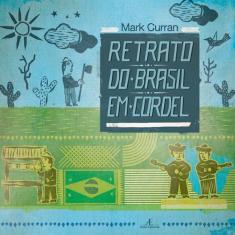 Livro - Retrato Do Brasil Em Cordel