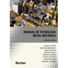 Manual de Tecnologia Metal Mecânica - BLUCHER, 3