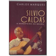 Silvio Caldas-o Seresteiro do Brasil Sortido - SERGIO BRAGA           
