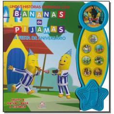 Histórias Narradas - Bananas de Pijamas - a Festa de Aniversário - BLU