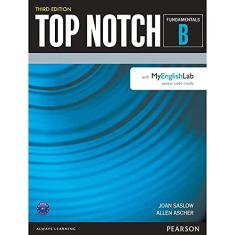 Top Notch Fundamentals Student's Book Split B W Mel Third Edition: Fundamentals - With MyEnglishLab