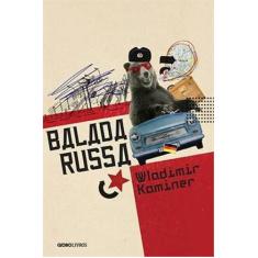 Balada Russa - Globo Livros