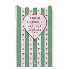 O Corpo Encantado Das Ruas