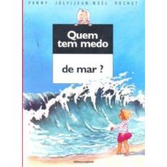 Livro - Quem tem medo de mar?