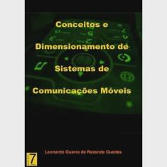 Conceitos E dimensionamento de sistemas de comunicacao movel