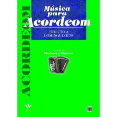Música Para Acordeom - Tributo a Dominguinhos