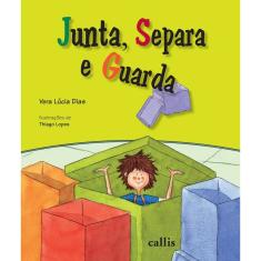 Junta, Separa e Guarda