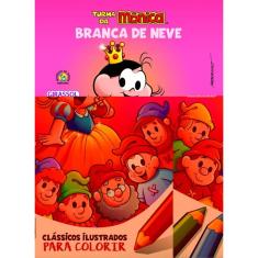 Turma da Mônica Clássicos Ilustrados para Colorir Branca de Neve