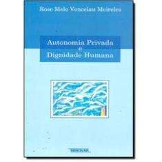 Autonomia Privada E Dignidade Humana