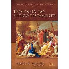 Teologia do Antigo Testamento - (waltke)